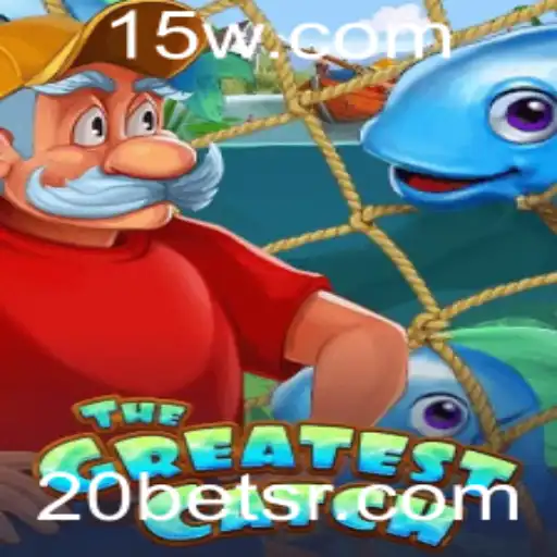 Descubra 'TheGreatestCatch': O Novo Fenômeno dos Jogos Online no 20bet